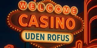 Casino Udenom Rufus En Guide til Alternativer